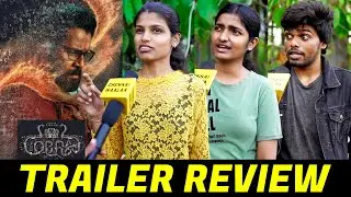 Cobra படத்துக்கு மரண Expectations இருக்கு! | Cobra Trailer Public Review | Chiyaan Vikram | ARRahman