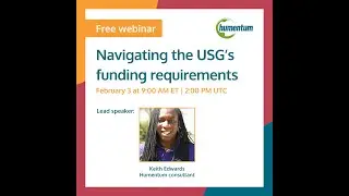 Navigating the USG’s funding requirements webinar