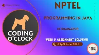 NPTEL Programming In Java Week 5 QUIZ Solution July-October 2025 IIT Kharagpur