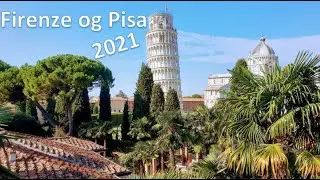 Tur til Firenze og Pisa (Italien 2021)