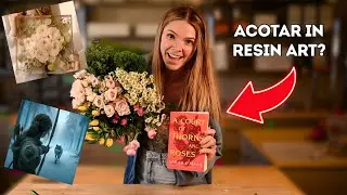 ACOTAR Spring Court | Artist Preserves Flowers IN RESIN