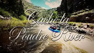 Cache la Poudre River Rafting