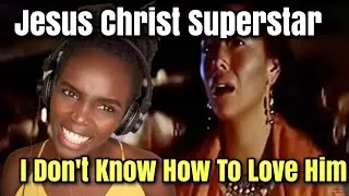 Jesus Christ Superstar ('73) I don't know how to love him | REACTION