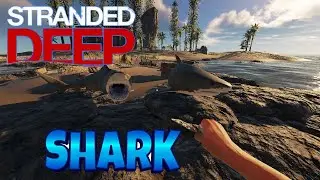 Stranded Deep Shark Hunting EP4 Gameplay