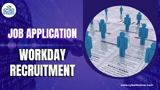 Job Application | Workday Recruitment Training | Workday Recruitment Certification | Cyberbrainer