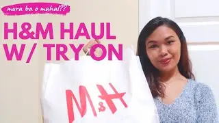 H&M Haul | pinakamura na yata to😄