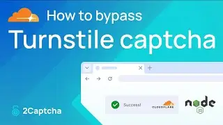 Step-by-Step Guide on How to Bypass Turnstile CAPTCHA Using Node.js