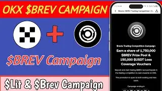 Okx new campaign| new Okx brevis campaign| Okx Exchange New Event| new brev event on Okx 