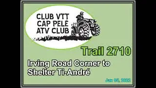 Cap-Pel&eacute; ATV Club - Trail 2710 - Irving Corner to Ti-Andre Shelter