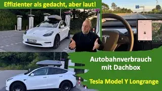 Tesla Model Y mit Dachbox auf der Autobahn effizienter als gedacht, aber laut! Generation - E