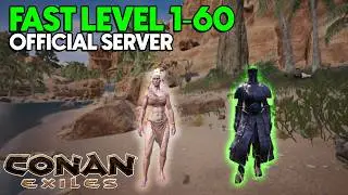How to level up 1 to 60 under 2 min on official server - conan exiles fast leveling tips 2026