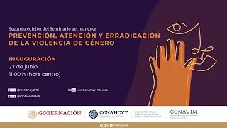 Prevención, atención y erradicación de la violencia de género, segunda edición. Inauguración