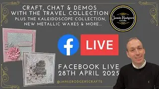 Jamie Rodgers Crafts Facebook LIVE - Monday Night Natter - 28th April 2025