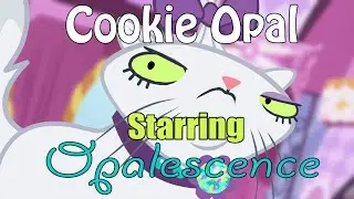 MLP / Steven Universe song: Cookie Opal (50 Sub Special)