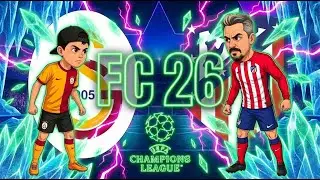Babam vs Ben! FC 26 Şampiyonlar Ligi&rsquo;nde Galatasaray &ndash; Atletico Madrid | Gol Yağmuru!