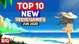 Top 10 Upcoming NEW Indie Games of June 2020