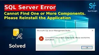 Fix Sql Server Error CANNOT FIND ONE OR MORE COMPONENTS in Minutes!