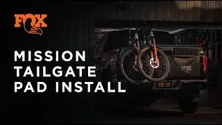 FOX Mission Tailgate Pad Install