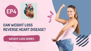 Can Weight Loss Reverse Heart Disease?