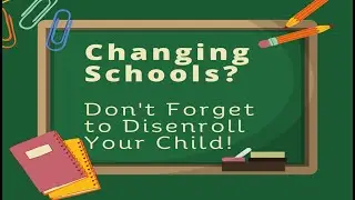 Disenroll Your Child for a Smooth School Transition