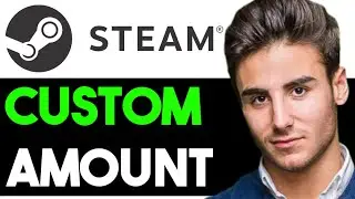 ADD CUSTOM AMOUNT TO YOUR STEAM WALLET 2025! (FULL GUIDE)