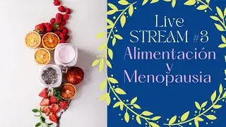 ✨C&oacute;mo alimentarse ANTES Y DURANTE  la MENOPAUSIA para EVITAR sus S&Iacute;NTOMAS✨