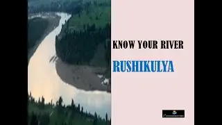 Know Your River Rushikulya | The Environment Express