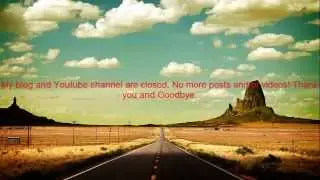 My blog and Youtube Channel are closed