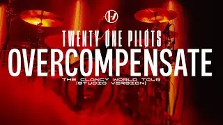 Twenty One Pilots - Overcompensate (Clancy World Tour Studio Version)