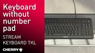 CHERRY STREAM KEYBOARD TKL | The best STREAM ever in a compact version without number pad
