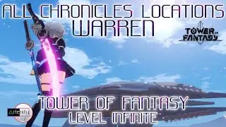 All Chronicles Locations in Warren Tower of Fantasy