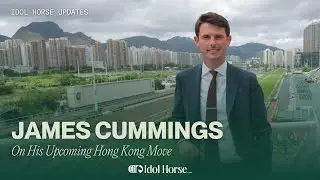 James Cummings: Top Australian Trainer Opens Up On Hong Kong Move | 𝐈𝐝𝐨𝐥 𝐇𝐨𝐫𝐬𝐞 𝐔𝐩𝐝𝐚𝐭𝐞𝐬