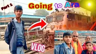 Going to  New  Delhi  And Ara  Gaya Ma आज का  Vlog  Part 1