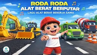 Roda Roda Alat Berat Berputar 🎵 LAGU ALAT BERAT BEKERJA SAMA 🚜🚧