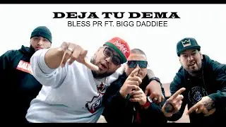 Drill, BlessPR, Bigg Daddie,  DEJA TU DEMA, ( MUR ON THE BEAT ) Temperamento,Guerrero,VIDEO OFICIAL 
