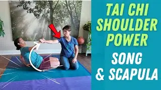 Tai Chi Shoulder Release | Song, Scapula Movement, and Effortless Power