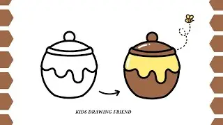 How To Draw Easy Cute Honey Pot Step by Step Drawing And Coloring Tutorial for Kids and Toddler