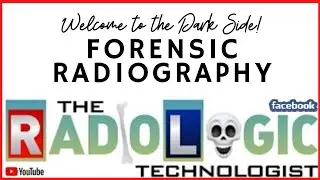 Forensic Radiography - The Dark Side of Radiology