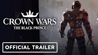 Crown Wars: The Black Prince - Official Factions Overview Trailer
