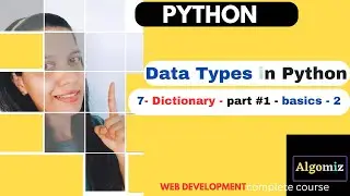 Python Tutorial -#Dictionary-part1- Basics 2-#python #program #algomiz #tutorial #online #education
