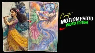 Photo Se Motion Video Kaise Banaye | Bhakti Photo Se Motion Video Kaise Banaye