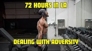 Navigating My Early 20s | 72 Hours In LA | Dealing With Adversity