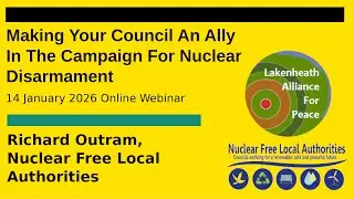 Taking Action: Making your Council an ally in the campaign for nuclear disarmament