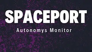 Spaceport - Autonomys Monitor