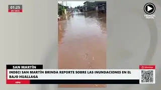 🔴INDECI San Mart&iacute;n brinda reporte sobre las inundaciones en el Bajo Huallaga