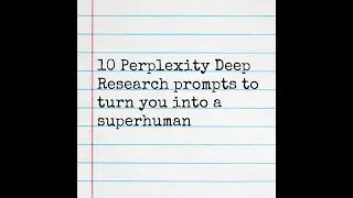 10 Perplexity Deep Research prompts to turn you into a superhuman #perplexityai #chatgpt #prompt