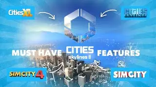 Cities: Skylines 2 must have these 5 features of previous City Building Games!