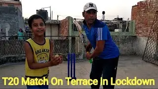 T20 Match On Terrace in Lockdown 2021 || #shayanjamal #t20cricketmatch #delhilockdown2021