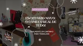 Come&ccedil;ando DO ZERO: organizando meu cantinho de trabalho! 🚧 👩&zwj;💻 | Vlog day | M&atilde;os a obra, reforma (?)