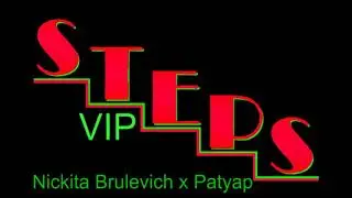 Dubsnick & Patyap - Steps VIP [Dubstep]